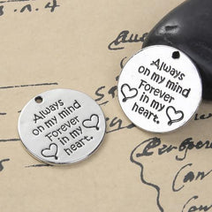 1" Always On My Mind Forever In My Heart Charm 1/pk