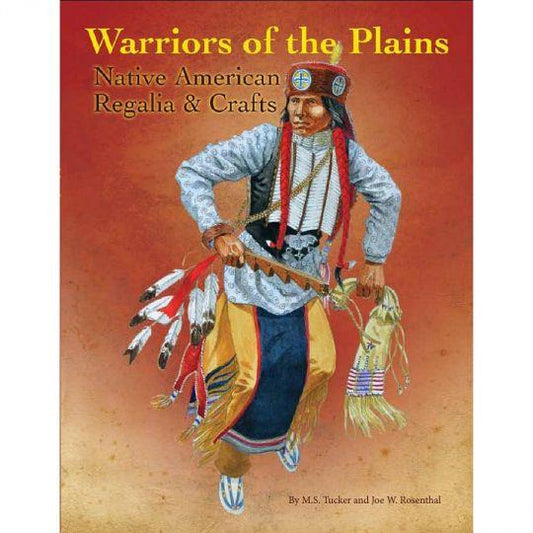 Livre "Warriors Of The Plains: Native American Regalia &amp; Crafts"